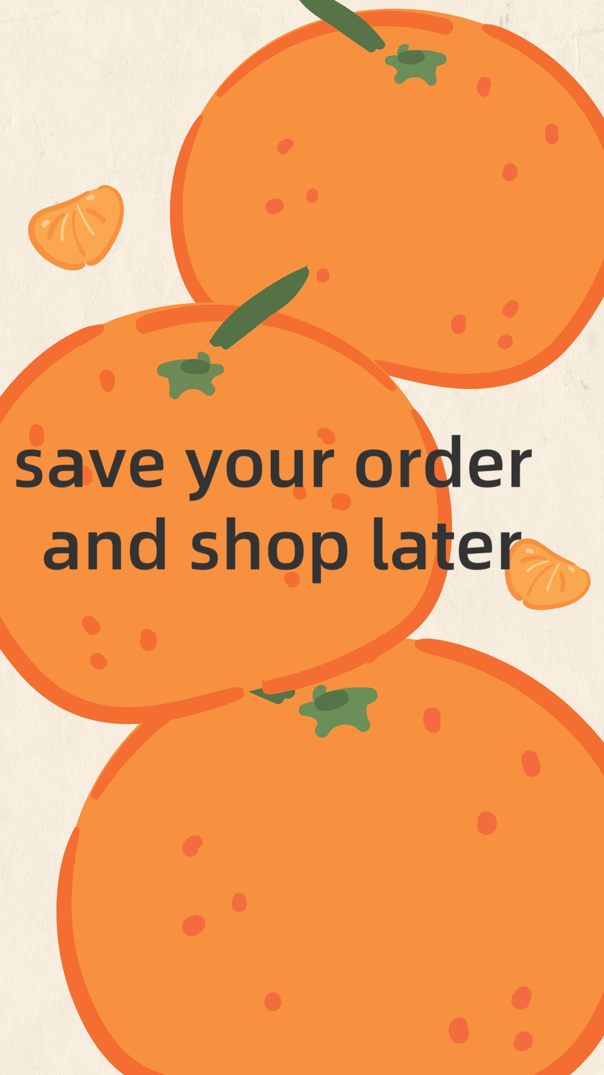 Save Your Order and Shop Later